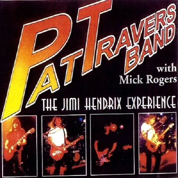 Pat Travers And Mick Rogers - The Jimi Hendrix Experience (1998)