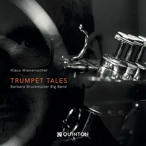 Klaus Wienerroither & Barbara Bruckmüller Big Band / Trumpet Tales