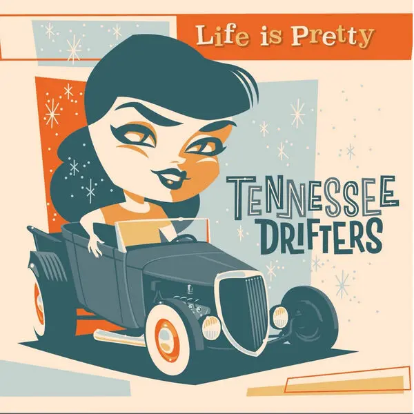 Tennessee Drifters / Life Is Pretty