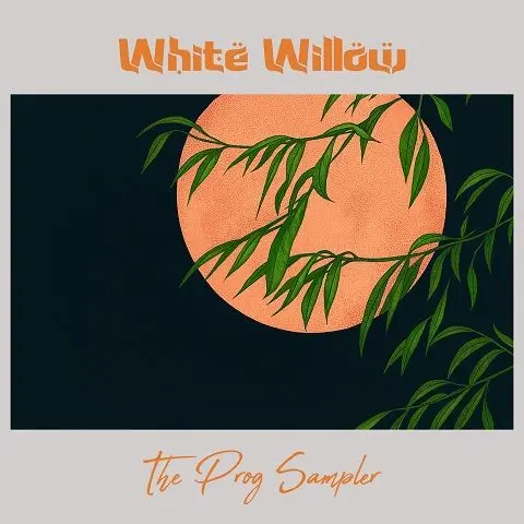 White Willow / The Prog Sampler