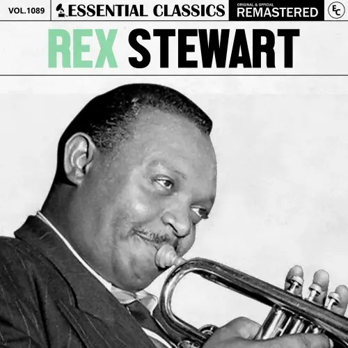 Rex Stewart - Essential Classics, Vol. 1089 (Remastered) - 2025