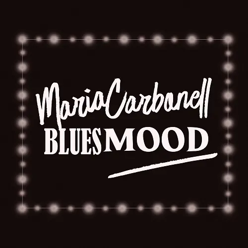 Maria Carbonell Blues Mood / Limonium Sessions