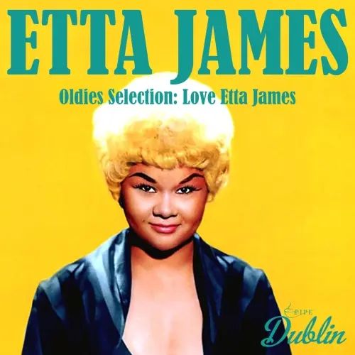 Etta James / Oldies Selection, Love Etta James