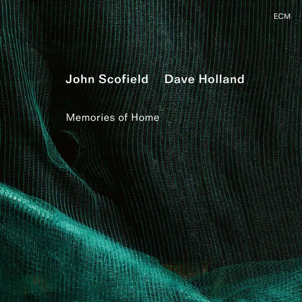 John Scofield & Dave Holland / Memories of Home