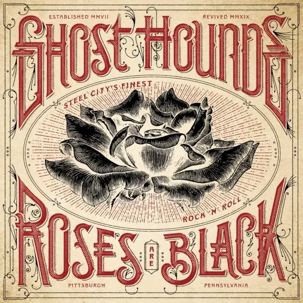 Ghost Hounds - 2019 - Roses Are Black