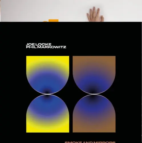 Joe Locke, Phil Markowitz / Smoke and Mirrors