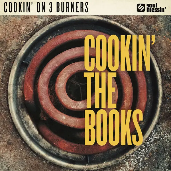 Cookin On 3 Burners / Cookin' The Books
