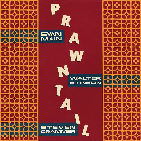 Prawntail, Walter Stinson, Steven Crammer, Evan Main / Prawntail