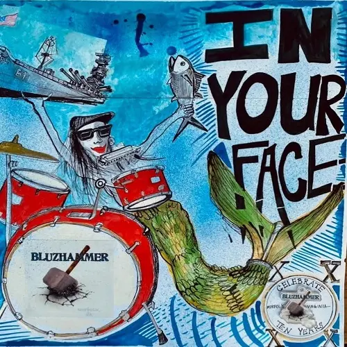 Bluzhammer / In Your Face