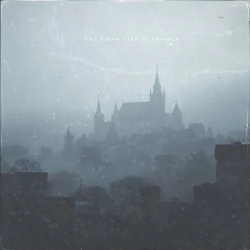 Dahlia's Tear / The Ashen Glow of Absence