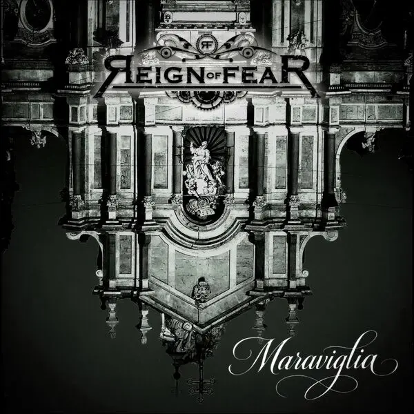 Reign of Fear / Maraviglia