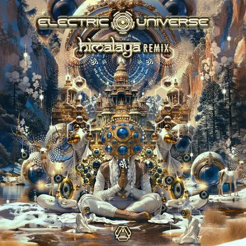Electric Universe - Himalaya Remix