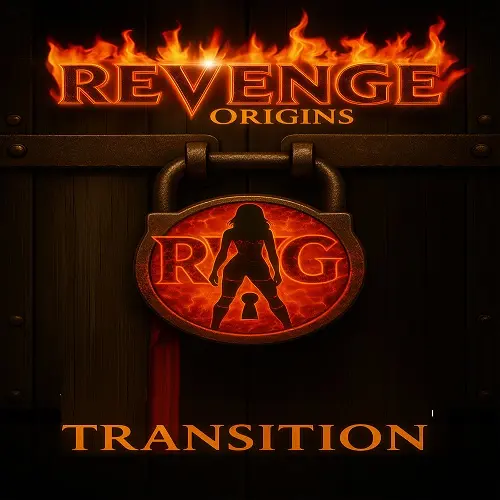 Revenge Origins / Transition