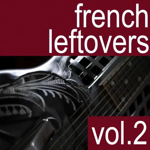 French Leftovers / French Leftovers Volume 2 2025