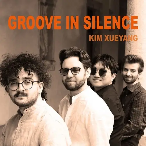 Kim XueYang / Groove In Silence