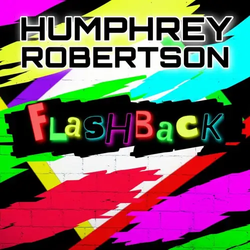 Humphrey Robertson / Flashback 2025