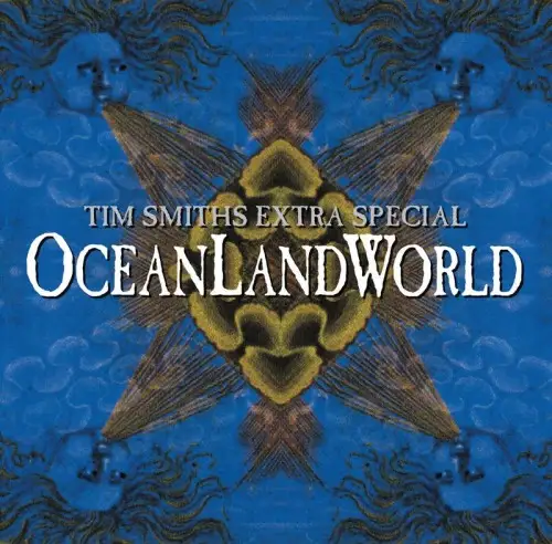 Tim Smith – Tim Smiths Extra Special OceanLandWorld 1995