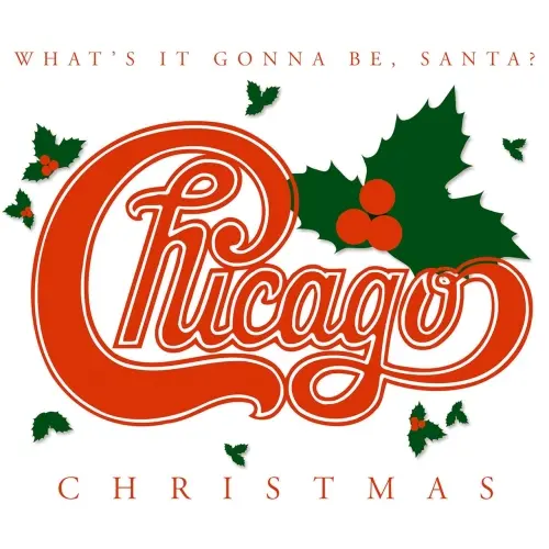 Chicago / Chicago Christmas: What's It Gonna Be, Santa? 2003