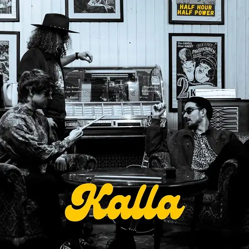 Kalla / Half Hour Half Power