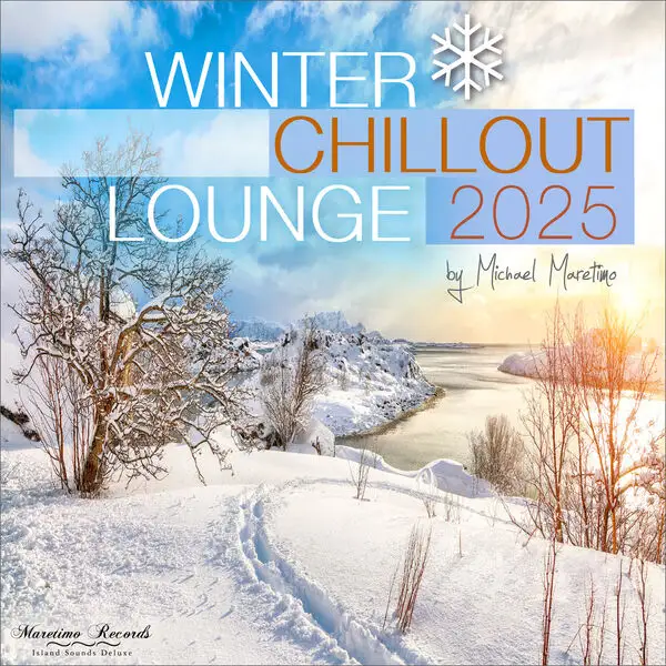 Winter Chillout Lounge 2025 - Smooth Lounge Sounds for the Cold Season 2025