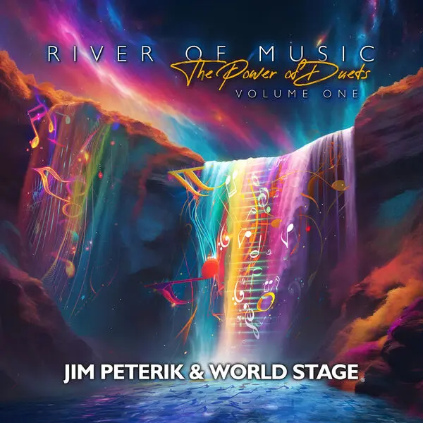 Jim Peterik & World Stage / River Of Music: The Power Of Duets, Vol. 1