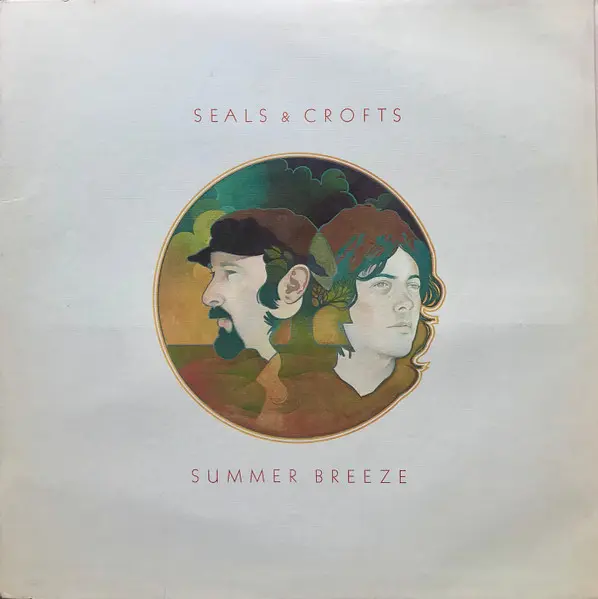 Seals & Crofts - Summer Breeze - 1974