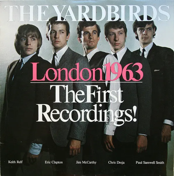 The Yardbirds / The First Recordings (1963/1989)