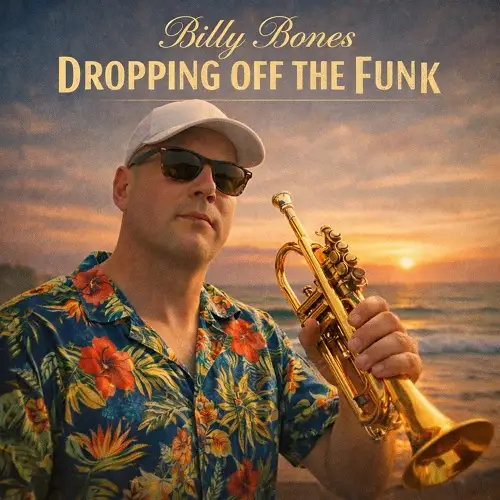 Billy Bones / Dropping off the Funk 2026