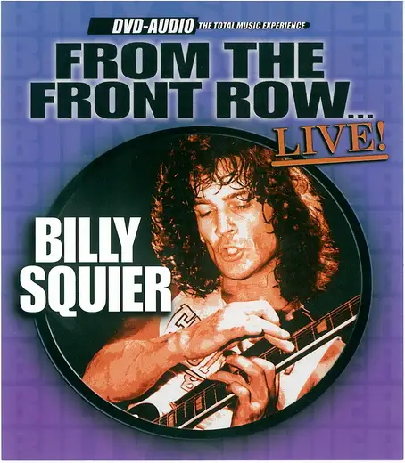 Billy Squier – From The Front Row ... Live - 2003