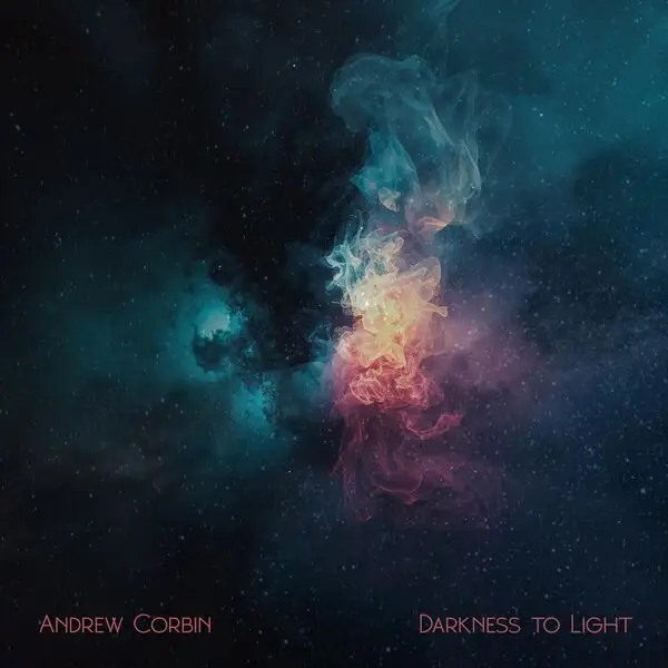 Andrew Corbin and the Space Funk Odyssey / Darkness to Light