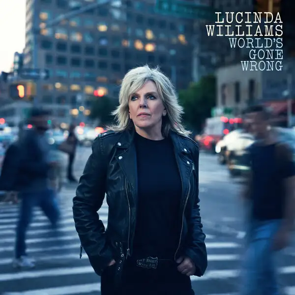 Lucinda Williams / World's Gone Wrong