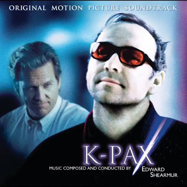 Edward Shearmur - K-PAX (Original Motion Picture Soundtrack)