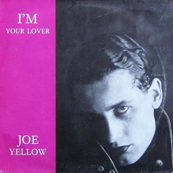 Joe Yellow - I'm Your Lover (1988)