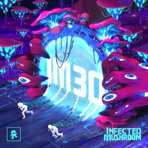 Infected Mushroom - IM30 2026