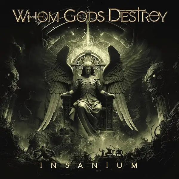 Whom Gods Destroy – Insanium 2024