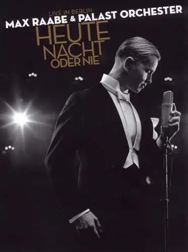 Max Raabe & Palast Orchester "Heute Nacht oder nie" Live in Berlin (DVD-Set Bonus-CD) 2009