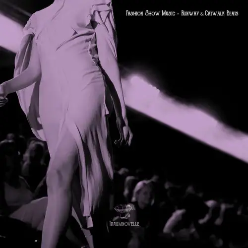 Fashion Show Music - Runway & Catwalk Beats 2026