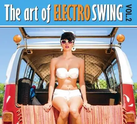 The Art of Electro Swing Vol. 2 2013