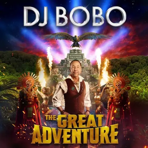 DJ BoBo / The Great Adventure
