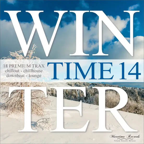 Winter Time, Vol. 14 - 18 Premium Trax... Chillout, Chillhouse, Downbeat Lounge