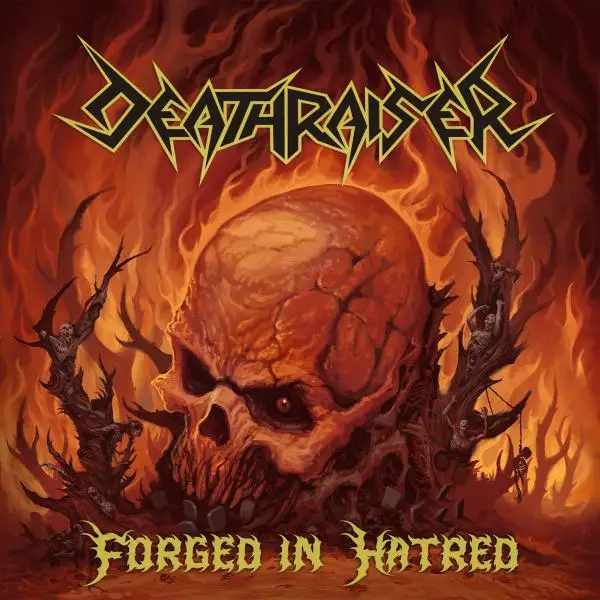 Deathraiser / Forged in Hatred 2026