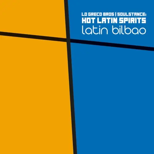 Hot Latin Spirits, Soulstance, Lo Greco Bros / Latin Bilbao 2026