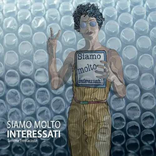 Simona Trentacoste / Siamo molto interessati