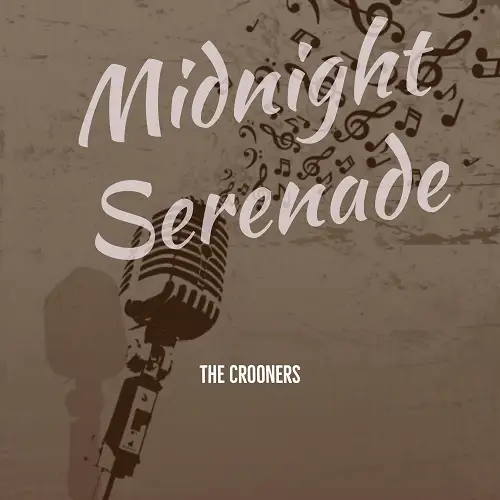 The Crooners / Midnight Serenade 2026