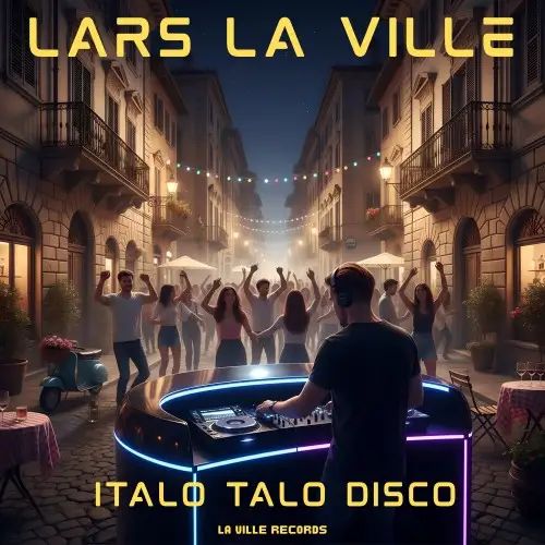 Lars La Ville / Italo Talo Disco (Single)