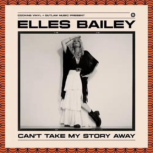 Elles Bailey / Can't Take My Story Away
