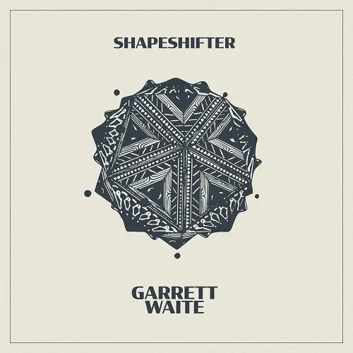 Garrett Waite / Shapeshifter 2026