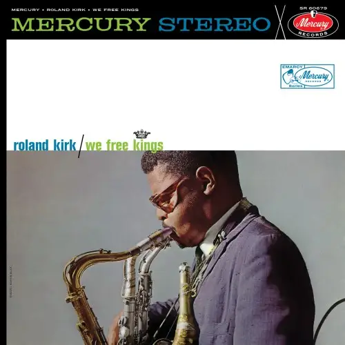 Roland Kirk - We Free Kings - 1961/2026