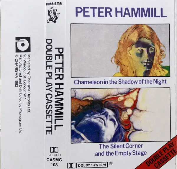 Peter Hammill - Chameleon In The Shadow Of The Night - The Silent Corner And The Empty Stage 1970/1982