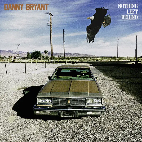 Danny Bryant / Nothing Left Behind
